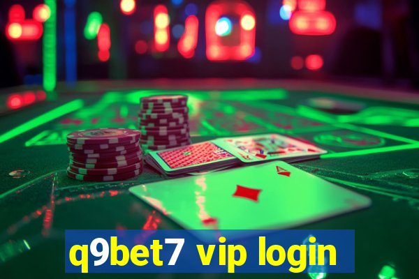 q9bet7 vip login